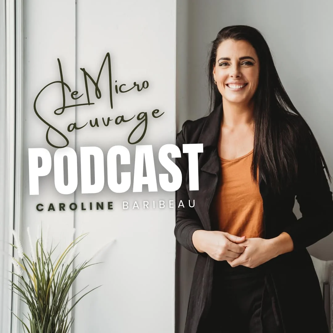 PODCAST LE MICRO SAUVAGE : Conversations vraies pour ton quotidien